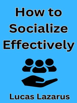 cover image of How to Socialize Effectively
